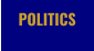 POLITICS